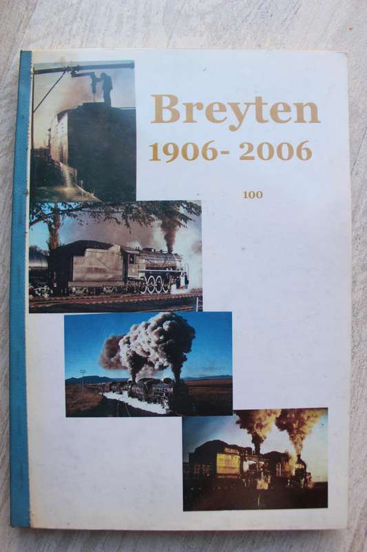 Breyten 1906 - 2006 / Dorp geskiedenis