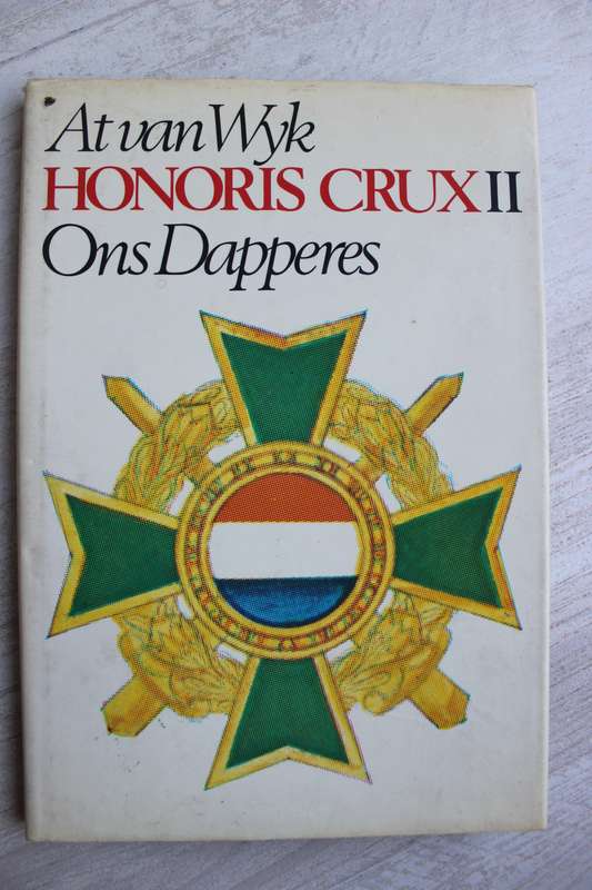 AT VAN WYK - HONORIS CRUX II - ONS DAPPERES 1985