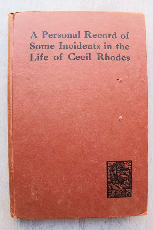 A Personal Record of Some Incidents in the Life of Cecil Rhodes - Vere Stent