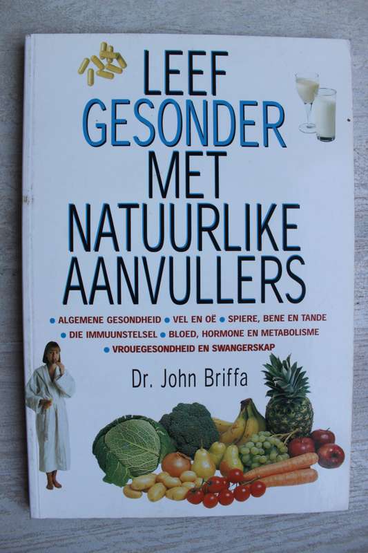 Leef gesonder met natuurlike aanvullers - Briffa