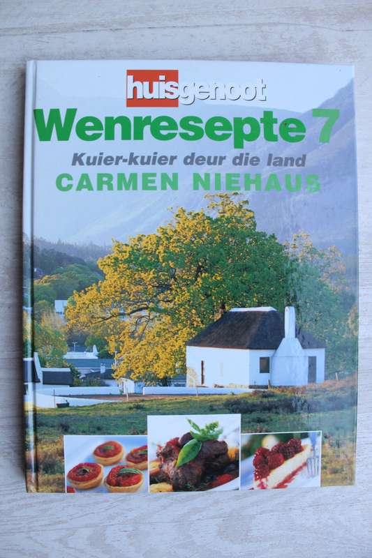 HUISGENOOT WENRESEPTE 7. Kuier-kuier deur die land. Carmen Niehaus.