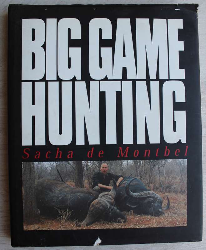 Big Game Hunting - Sacha de Montbel