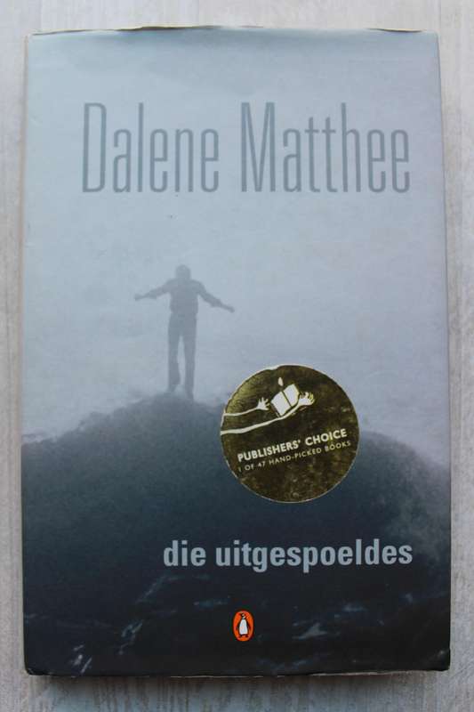Die Uitgespoeldes  - Matthee, Dalene