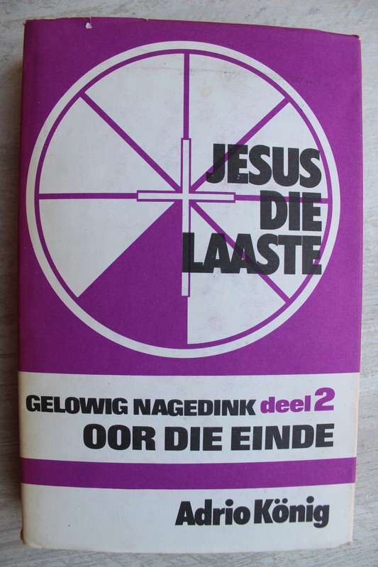 Gelowig Nagedink Oor God Deel 2 - Adrio Konig