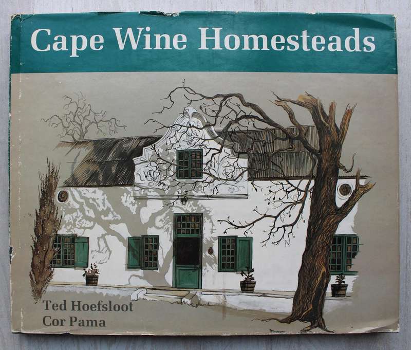 Cape Wine Homesteads ~ Hoefsloot / Pama