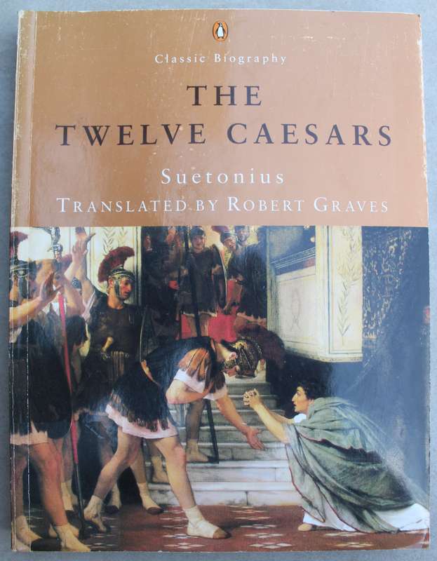 The Twelve Caesars-   Suetonius