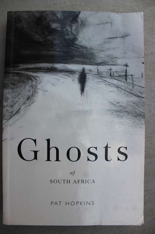 Ghosts of South Africa - Pat Hopkins