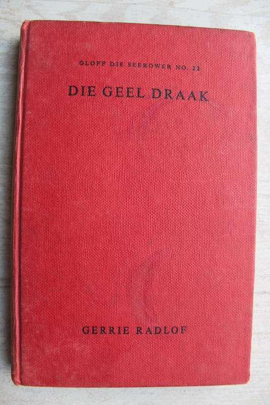 Oloff die Seerower 12 - Die geel draak / Gerrie Radlof