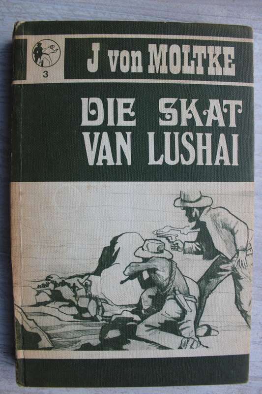 J von Moltke - Die skat van Lushai