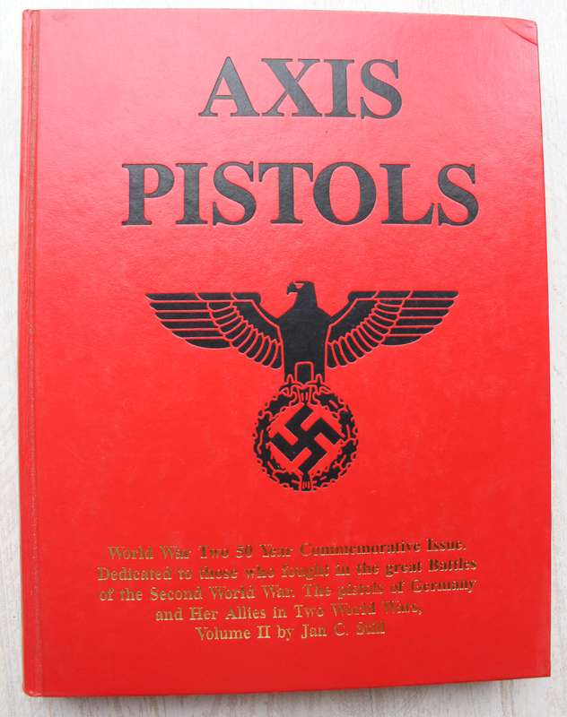Axis Pistols / Third Reich Lugers / Imperial Lugers - Pisols of Germany & Allies in 2 Wold Wars