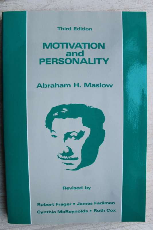 Motivation and Personality - Maslow