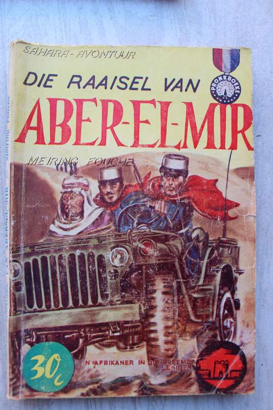 Pronkboek - Sahara-Avontuur Reeks - Die raaisel van Aber-El-Mir -  No. 35 - Meiring Fouche