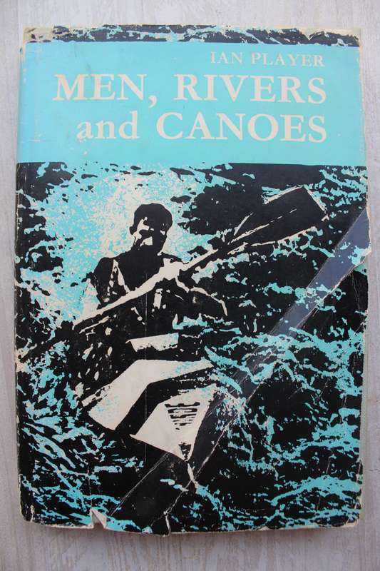 Men, Rivers and Canoes - Player, Ian