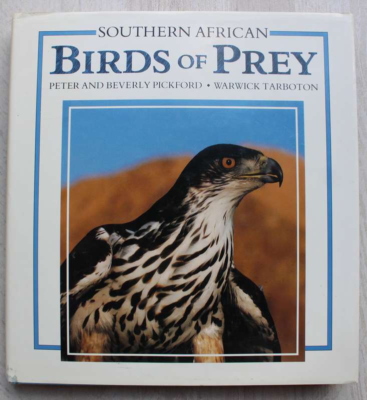 Southern African Birds of Prey by Pickford and Tarboton