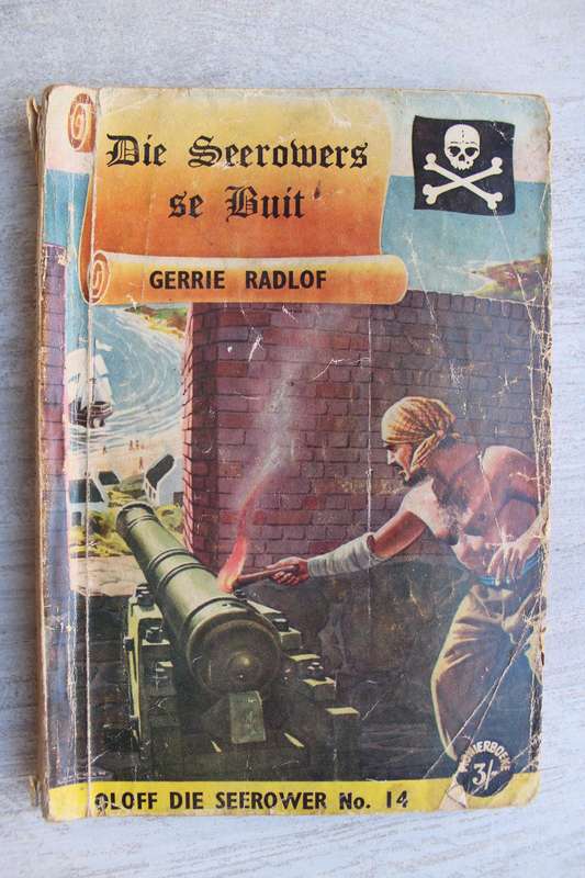 Oloff die Seerower 14 - Die seerowers se buit / Gerrie Radlof