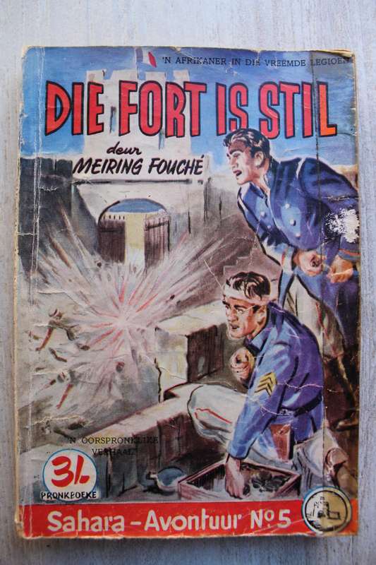 Pronkboek - Sahara-Avontuur Reeks - Die fort is stil-  No. 5 - Meiring Fouche