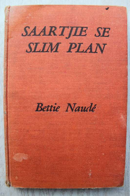 SAARTJIE SE SLIM PLAN, NR 6 - BETTIE NAUDE met oorspronklike stofjas
