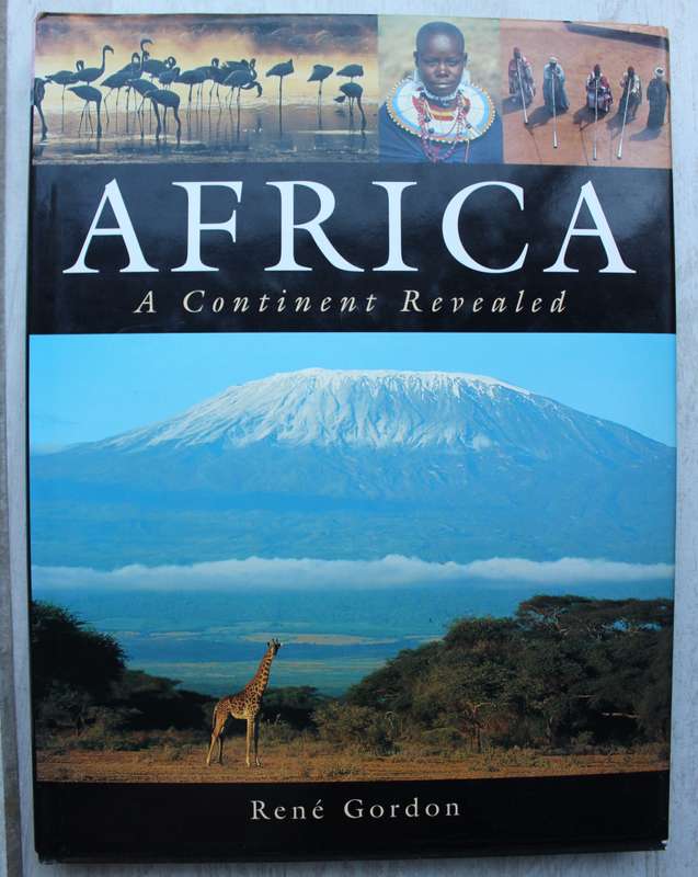 Africa: A Continent Revealed - Rene Gordon