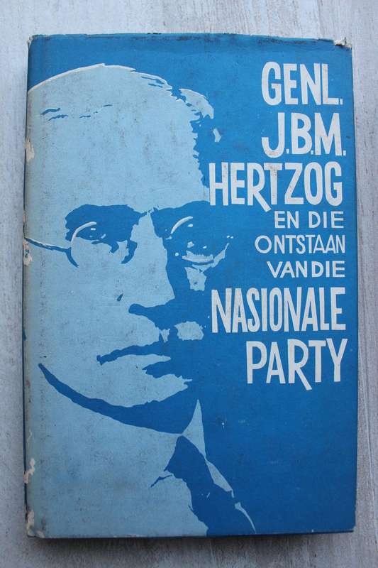 Genl JBM Hertzog en die ontstaan van die Nasionale Party deur JD Naude (1970)