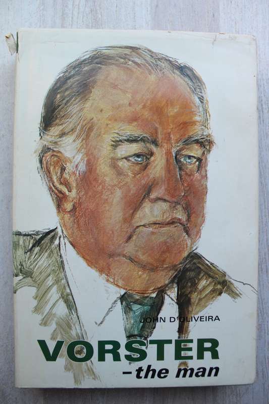 Vorster: The Man | John D'Oliveira