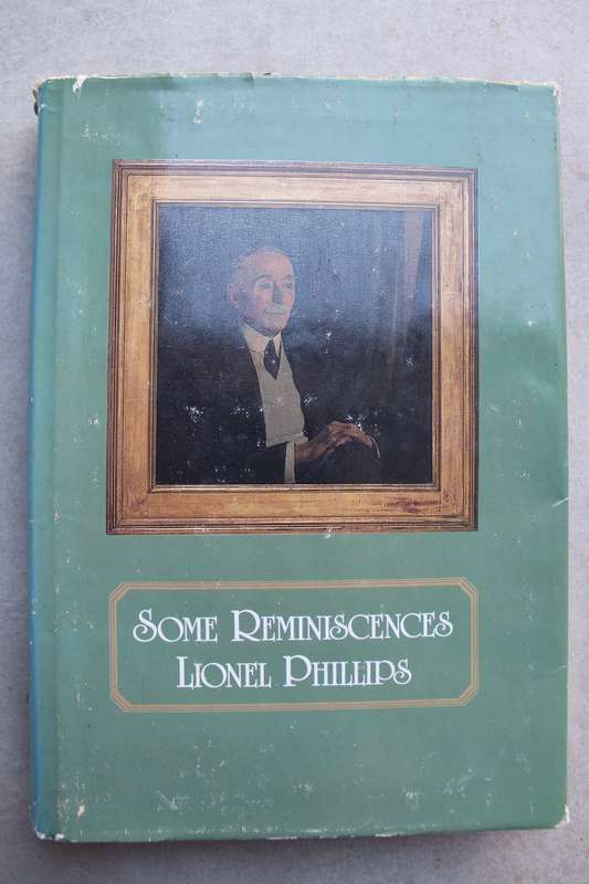Some Reminiscences / Lionel Phillips edited by Maryna Fraser