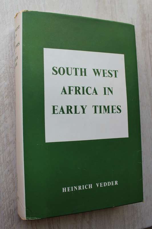 South West Africa in Early Times. Heinrich Vedder