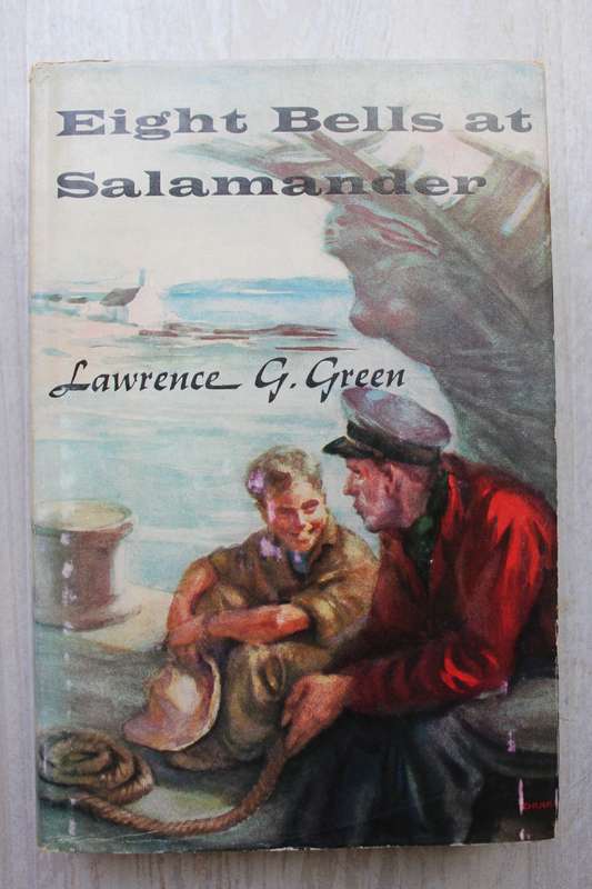 Lawrence Green - EIGHT BELLS AT SALAMANDER.  Unwritten Stories of Ships and Men in SA
