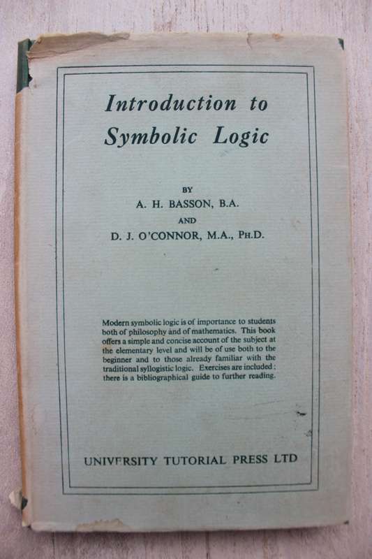 Introduction to Symbolic Logic - Basson & O'Connor