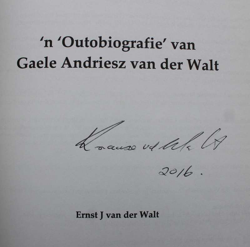 GETEKEN: Teen die stormwinde in: n Outobiografie van Gaele Andriesz van der Walt / Stamvader