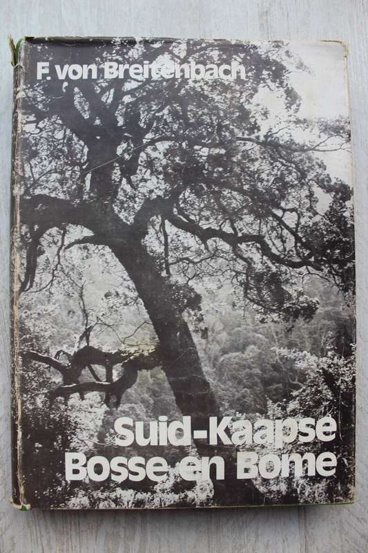 Suid-Kaapse Bosse en Bome - Von Breitenbach