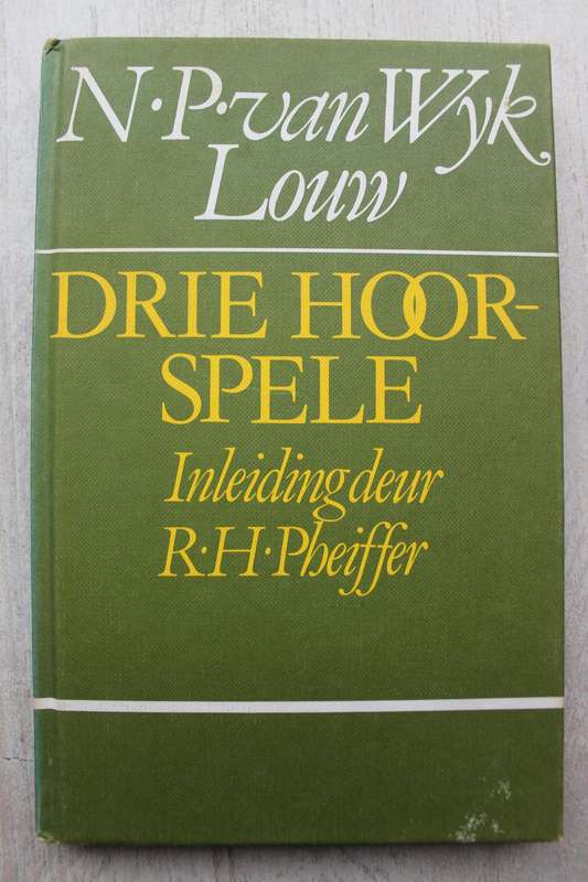 Drie Hoorspele - N.P. van Wyk Louw