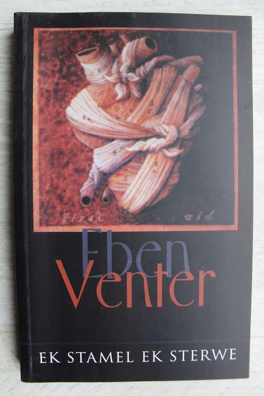 Ek stamel Ek Sterwe - Eben Venter