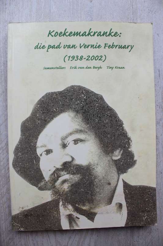 Koekemakranka: die pad van Vernie February (1938-2002)
