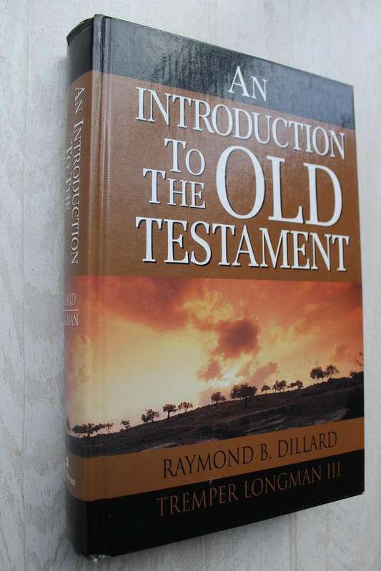 An Introduction to the Old Testament / Dillard & Longman