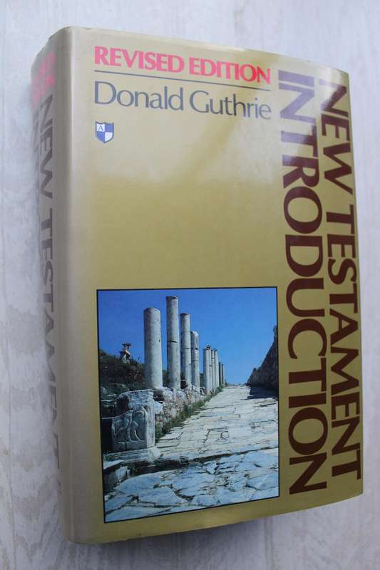 New Testament Introduction - Donald Guthrie