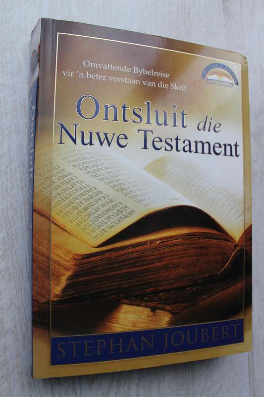 Ontsluit die Nuwe Testament - Stephan Joubert