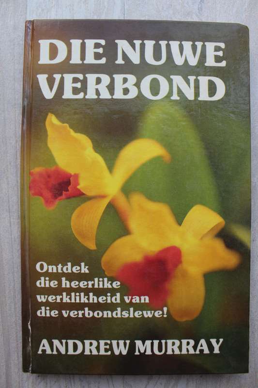 Die Nuwe Verbond - Andrew Murray