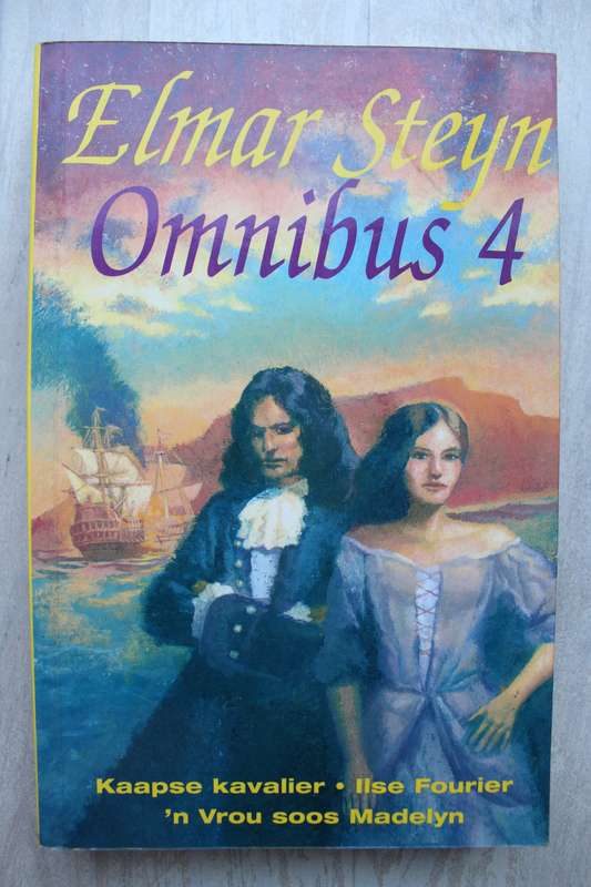 Elmar Steyn Omnibus 4 - Kaapse Kavalier / Ilse Fourier / Vrou soos Madelyn