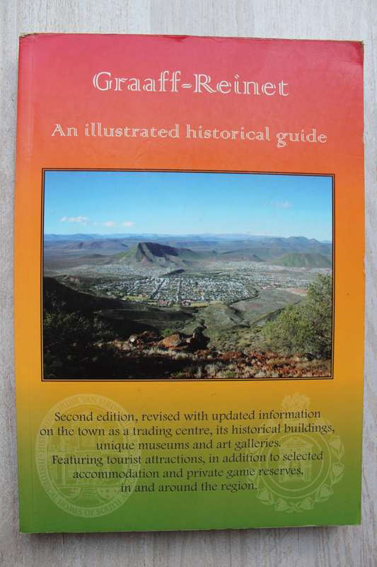 Graaff-Reinet, illustrated Historical guide - Tony Westby-Nunn