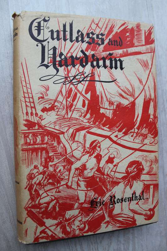 SIGNED: Cutlass and Yardarm / ERIC ROSENTHAL