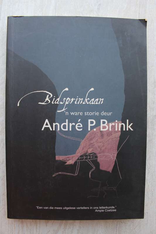 Andrè P Brink - Bidsprinkaan