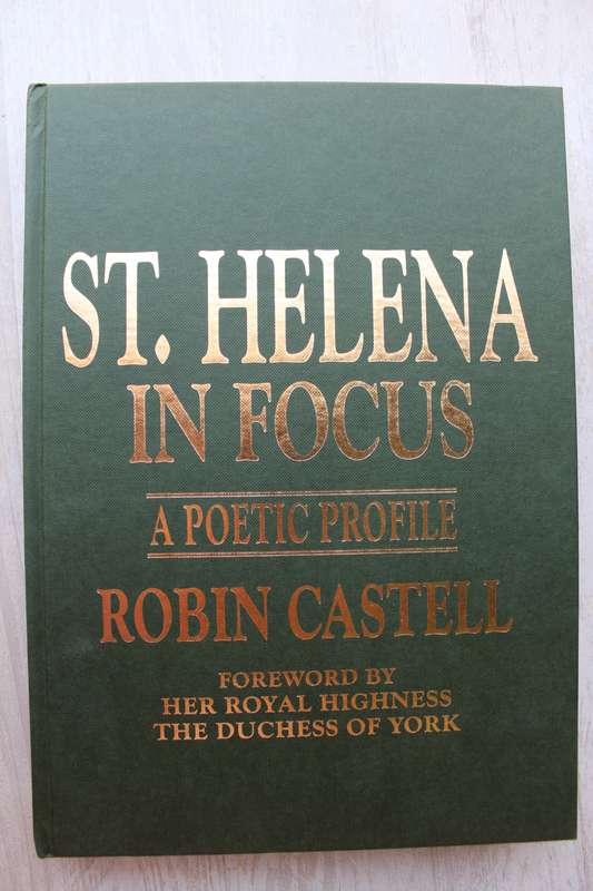 St.Helena in Focus: A Poetic Profile - Robin Castell