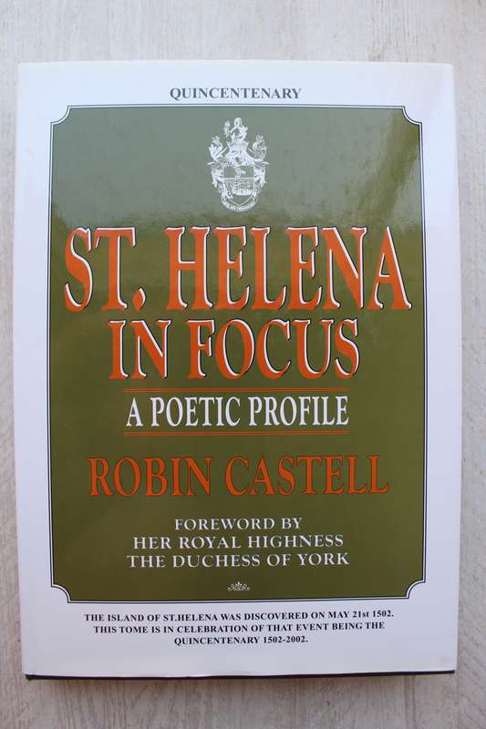 St.Helena in Focus: A Poetic Profile - Robin Castell