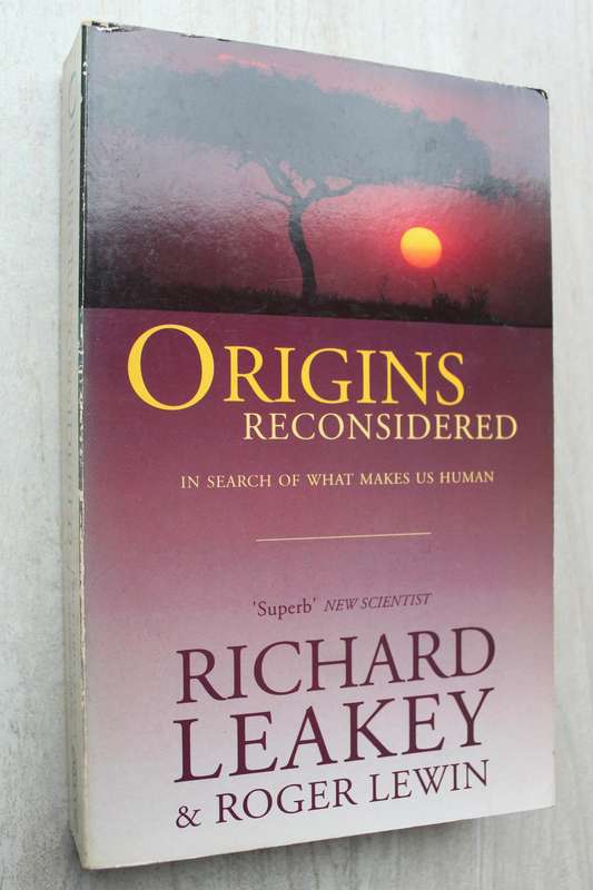 Origins Reconsidered - Richard Leakey & Roger Lewin
