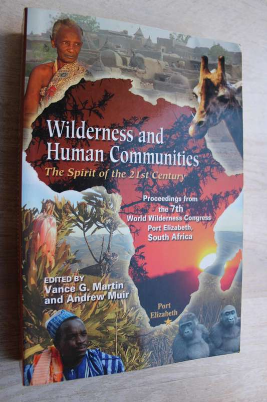 SIGNED: Wilderness and Human Communities: The Spirit of the 21st Century | Martin & Muir