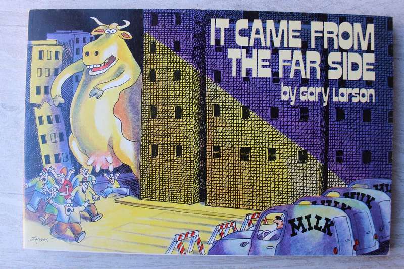 It came from The Far Side  - Gary Larson