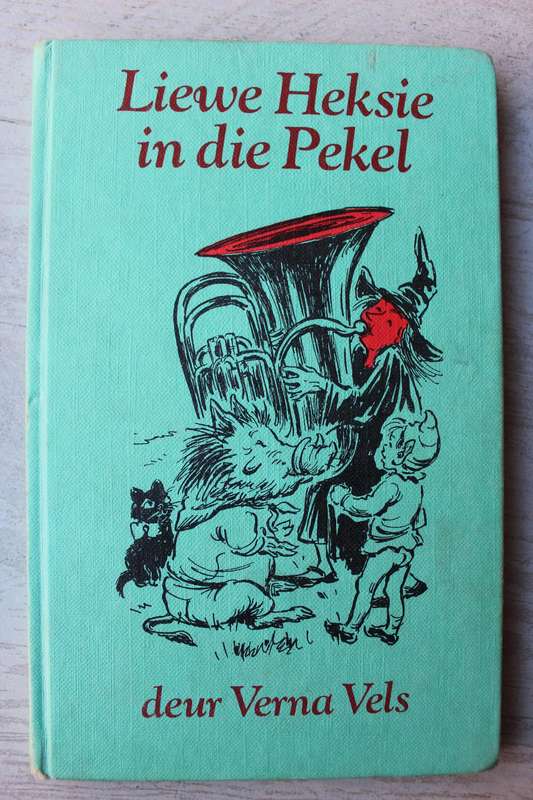 Liewe Heksie in die pekel - Verna Vels