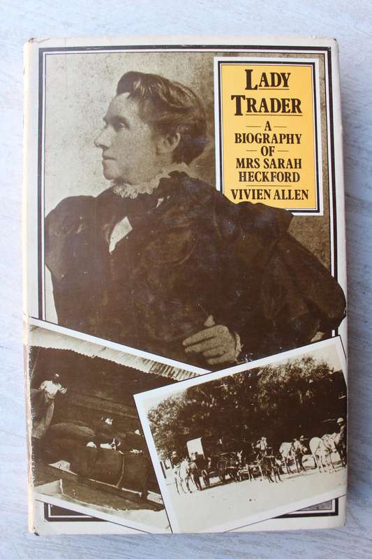 Lady Trader - Vivien Allen | A Biography of Mrs Sarah Heckford