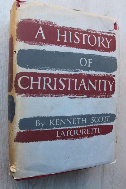 A History of Christianity - Latourette