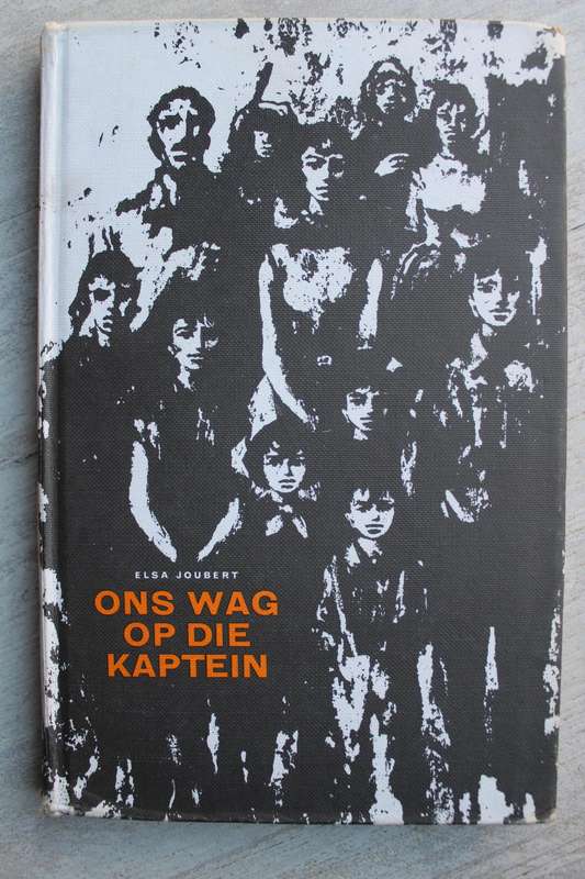 Ons wag op die Kaptein / Elsa Joubert